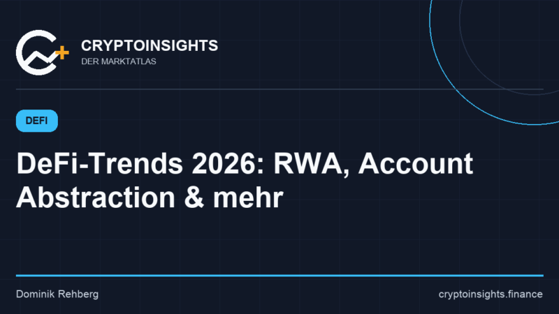 DeFi-Trends 2026: Was sich technisch und regulatorisch ändert